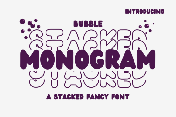 Bubble Stacked Monogram: A Whimsical Font for Crafters
