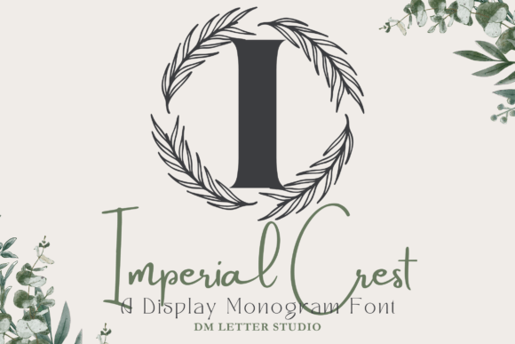 Imperial Crest Monogram: The Perfect Font for Elegant Campaigns